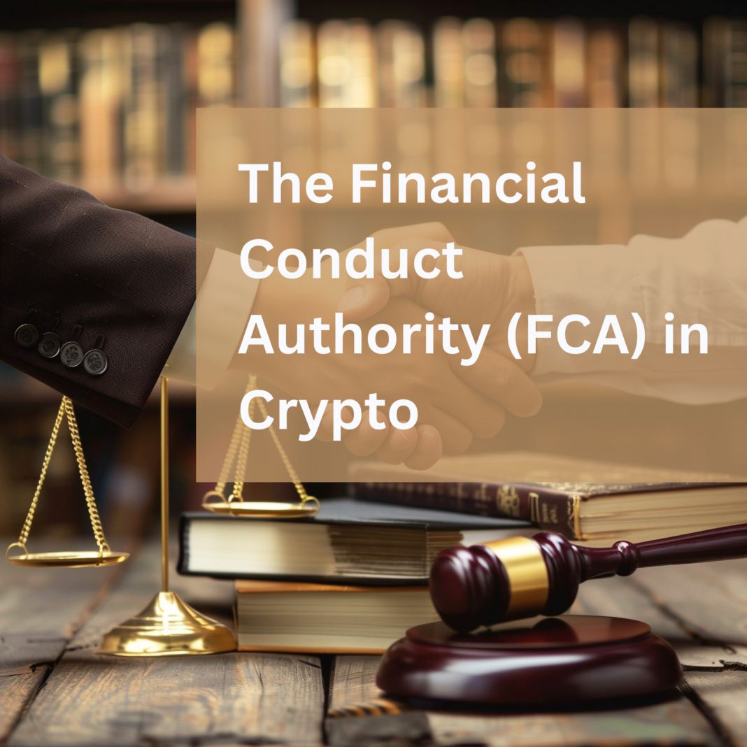 The Financial Conduct Authority (FCA) in Crypto